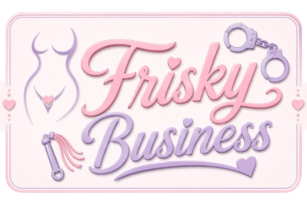 Frisky Business